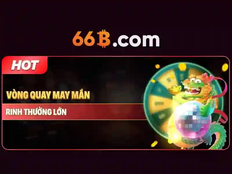 66b thưởng đăng ký – Chủ đề tổng quan và giá trị cốt lõi